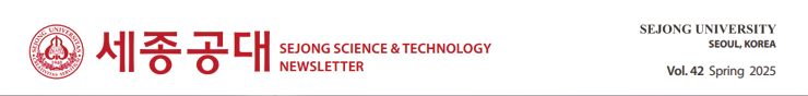 SEJONG SCIENCE & TECHNOLOGY NEWSLETTER